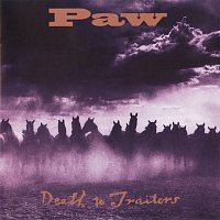 Paw – Death To Traitors