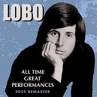 Lobo – All Greatest Performances (2024 Remaster)