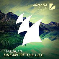 MALACHI – Dream of the Life