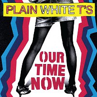 Plain White T's – Our Time Now