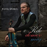 Pavel Šporcl – Kde domov můj - virtuózní variace pro sólové housle MP3