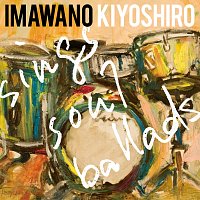 Kiyoshiro Imawano – Sings Soul Ballads