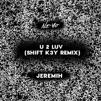 Přední strana obalu CD U 2 Luv [Shift K3Y Remix]
