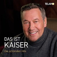 Roland Kaiser – Das ist Kaiser: Die schonsten Hits