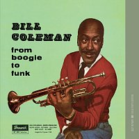 Bill Coleman – From Boogie To Funk
