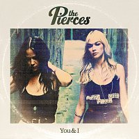 The Pierces – You & I