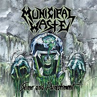 Municipal Waste – Slime and Punishment