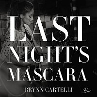 Brynn Cartelli – Last Night's Mascara