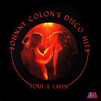 Johnny Colón – Johnny Colón's Disco Hits: Soul & Latin