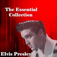Elvis Presley – The Essential Collection
