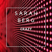 Sarah Berg – Crazy