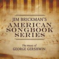Jim Brickman – Jim Brickman's American Songbook Collection: The Music Of George Gershwin