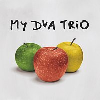 MY DVA TRIO – My Dva Trio