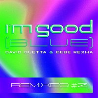 David Guetta & Bebe Rexha – I'm Good (Blue) [Remixes #2]
