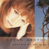 Susan Ashton – Wakened By The Wind