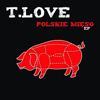 T-Love – Polskie Mieso EP