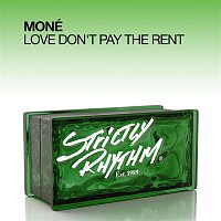 Moné – Love Don't Pay The Rent