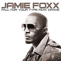 Jamie Foxx, Drake – Fall For Your Type