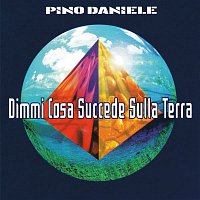 Pino Daniele – Dimmi cosa succede sulla terra (Remastered Version)