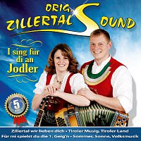 Orig. Zillertal Sound – I sing fur di an Jodler