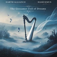 hamuemus, Earth Alliance – The Gossamer Veil of Dreams