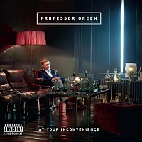 Professor Green – At Your Inconvenience