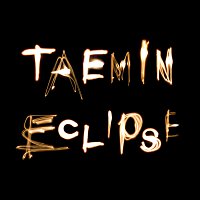 TAEMIN – Eclipse