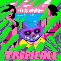 Club Paradiso – Tropicale