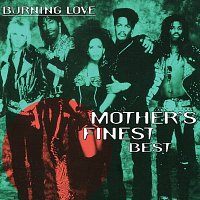 Mother's Finest – Burning Love - Mother’s Finest - Best