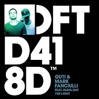 Guti & Mark Fanciulli – The Light (feat. Inaya Day)