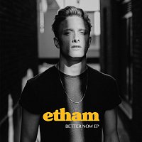 Etham – Better Now - EP [Acoustic]