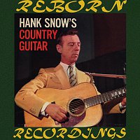 Hank Snow – Hank Snow's Country Guitar (HD Remastered)