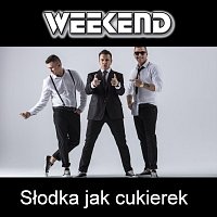 Weekend – Słodka jak cukierek
