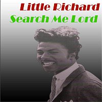 Little Richard – Search Me Lord