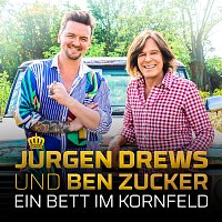 Jurgen Drews, Ben Zucker – Ein Bett im Kornfeld