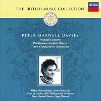 Fires Of London, Peter Maxwell Davies, Hakan Hardenberger, BBC Philharmonic – Maxwell Davies: Trumpet Concerto; Renaissance Scottish Dances etc