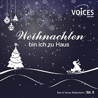 Voices Rodersheim – Weihnachten bin ich zu Haus - Best of Voices Rödersheim, Vol. II