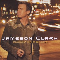 Jameson Clark – Workin' On A Groove