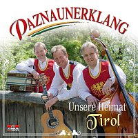 Paznaunerklang – Unser Heimat Tirol