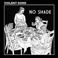 Violent Soho – No Shade