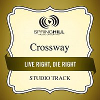CrossWay – Live Right, Die Right