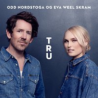 Odd Nordstoga, Eva Weel Skram – Tru