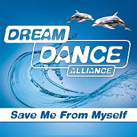 Dream Dance Alliance – Save Me From Myself