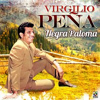 Virgilio Pena – Negra Paloma