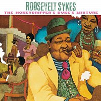 Roosevelt Sykes – The Honeydripper's Duke's Mixture
