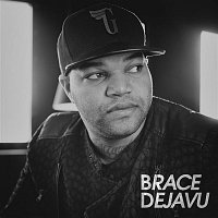 Brace – Dejavu