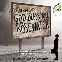 Howard Ashman & Alan Menken – Kurt Vonnegut's God Bless You, Mr. Rosewater (Premiere Cast Recording)