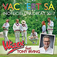 Wizex – Vackert sa (feat. Tony Irving) [Inofficiell Pridelat 2017]