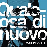 Max Pezzali – Qualcosa di nuovo