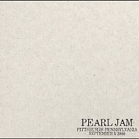 Pearl Jam – 2000.09.05 - Pittsburgh, Pennsylvania [Live]